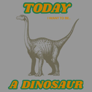 A Dinosaur Today - KIDS TEE Design